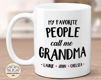 My Favorite People Call Me Grandma, cute grandmother mug, Mothers Day gift, gift for granny, mug for nana, birthday gift, personalized