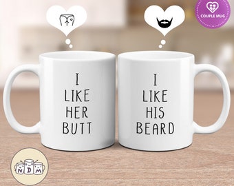 I Like Her Butt / His Beard - Funny Couple Mugs, His and Hers Coffee Mug Set, gift for couple, gift for boyfriend, gift for girlfriend