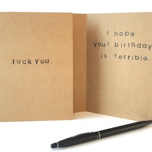 Allez vous faire foutre. // J'espère que votre anniversaire est horrible. // **cartes.facétieux**