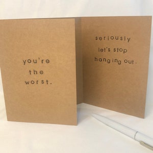 tu es le pire. // Arrêtons sérieusement de traîner // **facetious.cards**