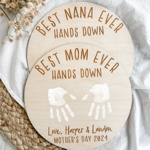 Mothers Day DIY Handprint Sign, Mothers Day Gifts, Grandmas Mothers Day Gift, Gift for Mom, Best Mom Hands Down, First Mothers Day Gift