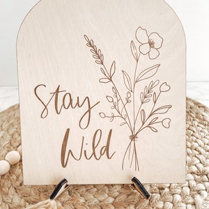 Stay Wild, Boho Decor, Nursery Decor, Shelf Decor, Inspirational Signs, Spring Decor, Office Decor image 2