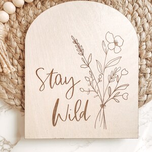 Stay Wild, Boho Decor, Nursery Decor, Shelf Decor, Inspirational Signs, Spring Decor, Office Decor image 3