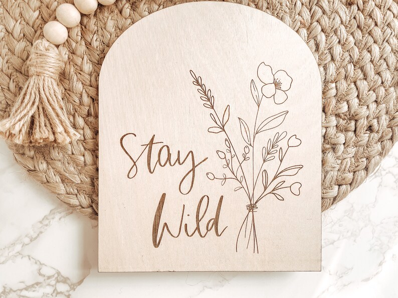 Stay Wild, Boho Decor, Nursery Decor, Shelf Decor, Inspirational Signs, Spring Decor, Office Decor image 3