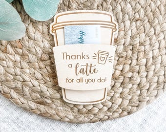 Teacher Appreciation Gift Card Holder, Teacher Appreciation Gift, Teacher Gifts, Coffee Lover Gift Card Holder, Thanks A Latte Gift Card