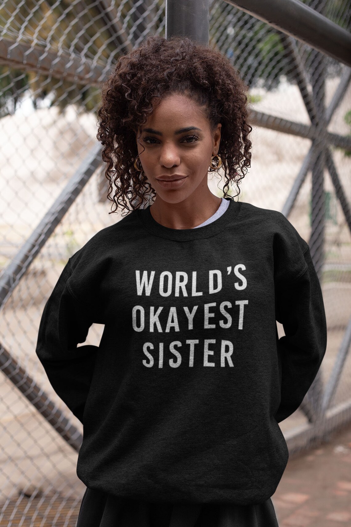 World's Okayest Sister Sweatshirt Funny Sister Birthday Etsy