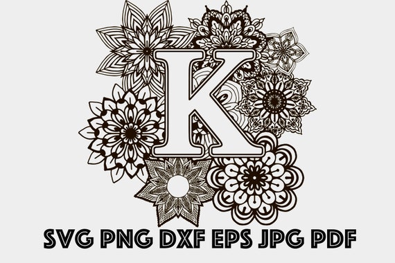 Download Letter K Mandala Svg Monogram Svg Monogram Alphabet Svg Etsy