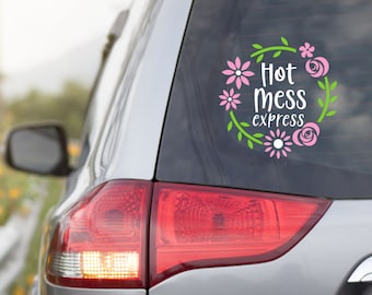 Hot Mess Express Vinyl Decal - Choose Colors and Size - Bumper Sticker - Car Decal