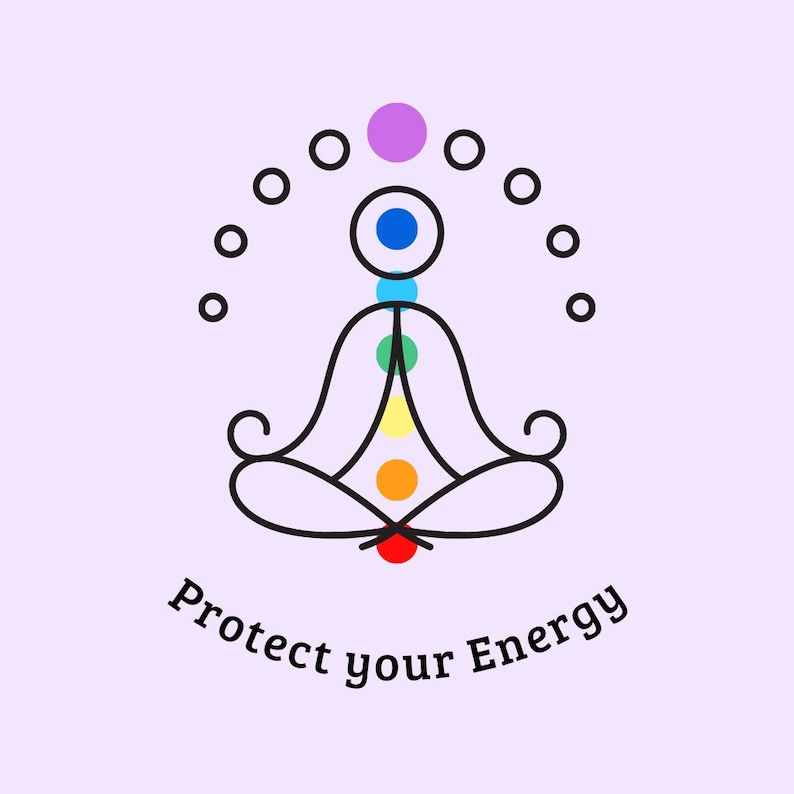 May include: A minimalist illustration of a person meditating, with chakra symbols in various colors aligned along the body. The text "Protect your Energy" is written in a curved font below the figure, all on a light purple background.