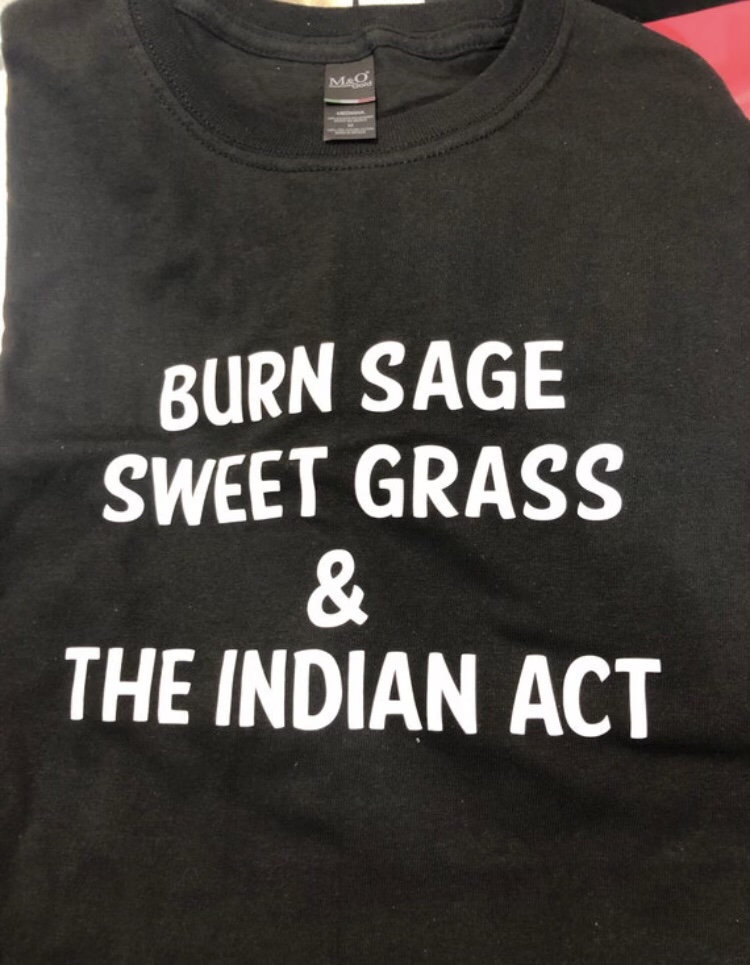 Burn Sage Sweet Grass and the Indian Act Tshirt Etsy