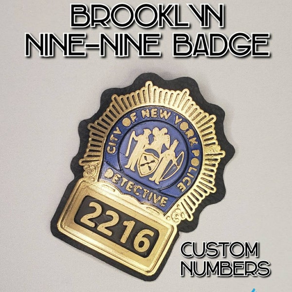 Brooklyn99 Inspired City of New York Police Detective Badge - Cosplay - Prop Replica (Add custom number)