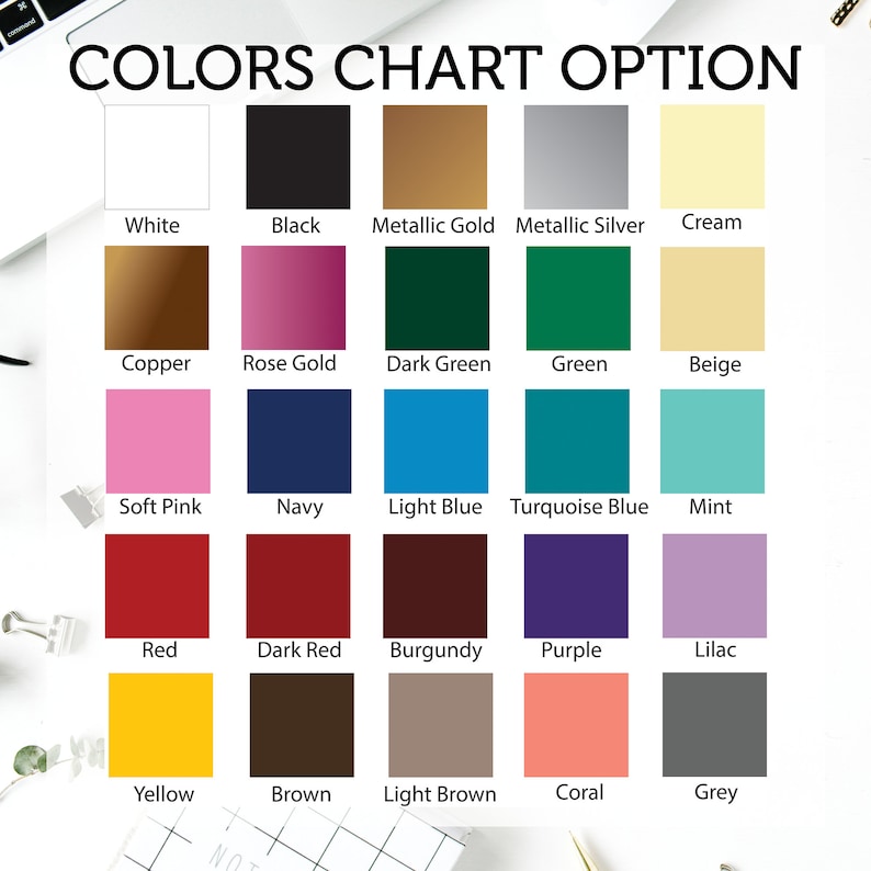 May include: A color chart with the text "COLORS CHART OPTION" at the top. The chart displays a grid of color swatches, including white, black, metallic gold, metallic silver, cream, copper, rose gold, dark green, green, beige, soft pink, navy, light blue, turquoise blue, mint, red, dark red, burgundy, purple, lilac, yellow, brown, light brown, coral, and grey.