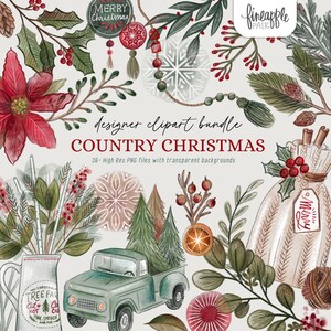 May include: A digital clipart bundle of 36 high-resolution PNG files featuring a country Christmas theme. The images include a red truck carrying a Christmas tree, a white sack with a "Merry" tag, a poinsettia flower, a snowflake, and various greenery.