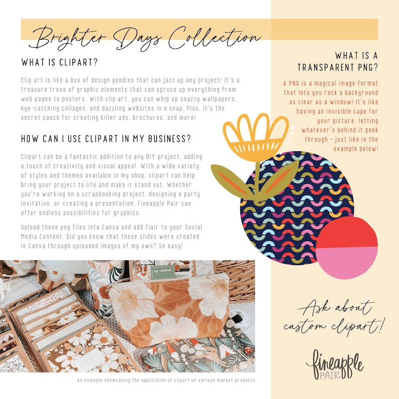 May include: A promotional image for the "Brighter Days Collection" featuring clipart. The image includes text explaining clipart and transparent PNGs, along with examples of how to use them. The design incorporates floral and geometric patterns, and a variety of products.