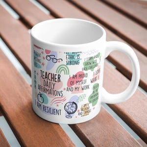 Teacher Daily Affirmations Mug | Positive Quote Teacher Gift | Inspirational Coffee Cup