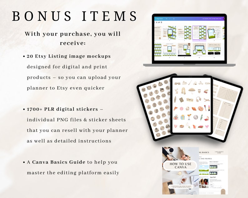 Pu&ograve; includere: Un mockup di un planner digitale con un laptop, un tablet e uno smartphone che mostrano diverse pagine di planner. Il testo "BONUS ITEMS" &egrave; in alto nell'immagine. Il testo "With your purchase, you will receive:" &egrave; sotto il titolo. Il testo "20 Etsy Listing image mockups designed for digital and print products so you can upload your planner to Etsy even quicker" &egrave; sotto il testo "With your purchase, you will receive:". Il testo "1700+ PLR digital stickers individual PNG files & sticker sheets that you can resell with your planner as well as detailed instructions" &egrave; sotto il testo "20 Etsy Listing image mockups designed for digital and print products so you can upload your planner to Etsy even quicker". Il testo "A Canva Basics Guide to help you master the editing platform easily" &egrave; sotto il testo "1700+ PLR digital stickers individual PNG files & sticker sheets that you can resell with your planner as well as detailed instructions". Il testo "HOW TO USE CANVA" &egrave; su un libro bianco con uno sfondo blu. Il testo "NG BASICS" &egrave; nell'angolo in alto a destra del libro.