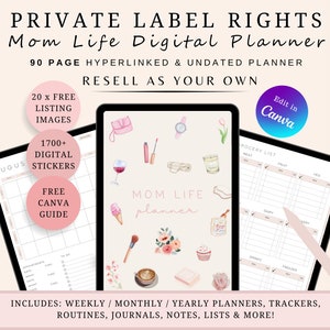 May include: A digital planner for moms with a pink and white design. The planner includes 90 pages, 20 free listing images, 1700+ digital stickers, and a free Canva guide. The planner is hyperlinked and undated. The text "Mom Life Planner" is written in pink and white on a white background. The text "RESELL AS YOUR OWN" is written in black on a white background. The text "Edit in Canva" is written in blue and purple on a white background.