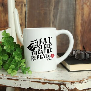 Eat Sleep Theatre Repeat Mug Thespian Theater Stage Acting Mug