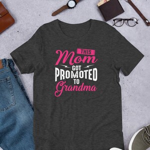 This Mom Got Promoted To Grandma T-Shirt for Women