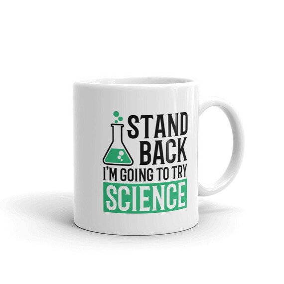 Funny Science Mug for Teacher or Students Stand Back Science Etsy UK