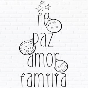 May include: Black and white illustration of a Christmas tree with ornaments and stars. The text "fe paz amor familia" is written on the tree.