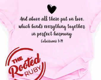 And above all these Colossians 3:14 Bible Verse Cricut Cut File Svg PNG Digital File ONLY