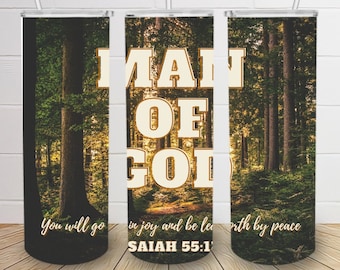 Man of God Tumbler Wrap Tapered Straight Isaiah 55 Hunting Tumbler Woods Tumbler Bible Pastor Tumbler