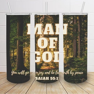 Man of God Tumbler Wrap Tapered Straight Isaiah 55 Hunting Tumbler Woods Tumbler Bible Pastor Tumbler