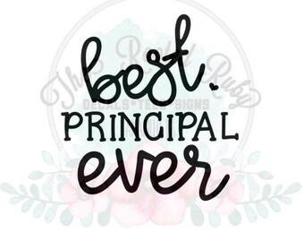 Free Free Best Principal Ever Svg SVG PNG EPS DXF File