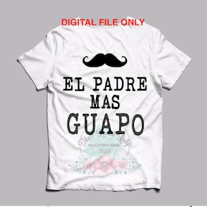 El Padre Mas Guapo Dzień Ojca Hiszpański SVG Cricut Cut
