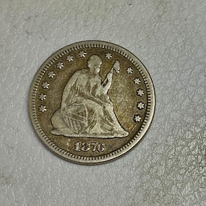 1876 USA 25 Cents Quarter Dollar Seated Liberty Quarter motto Eagle Philadelphia Issue Collector Coin Full Liberty Not Cleaned Type Coin