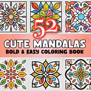 52 Easy Bold Mandalas Coloring Book PDF for Adults – Relaxation & Stress Relief, Instant Download, Printable Mindfulness Patterns Coloring