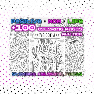 100+ Positive Mom Life Sassy Mix Coloring Pages Printable, Adult Coloring Pages, Motivational Coloring Page, Coloring for Adult • Vol. 1