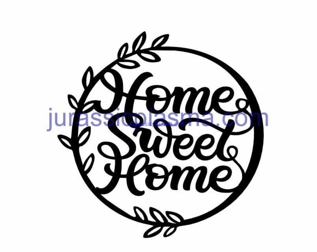 HOME Sweet Home Sign DXF SVG File for Plasma, Laser, Water Jet Vinyl