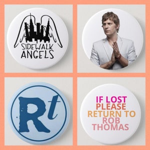 Rob Thomas/Sidewalk Angels Collector’s Set #1                                  SET of (4) - Badge Toppers/Badge Reel/Buttons/Magnets