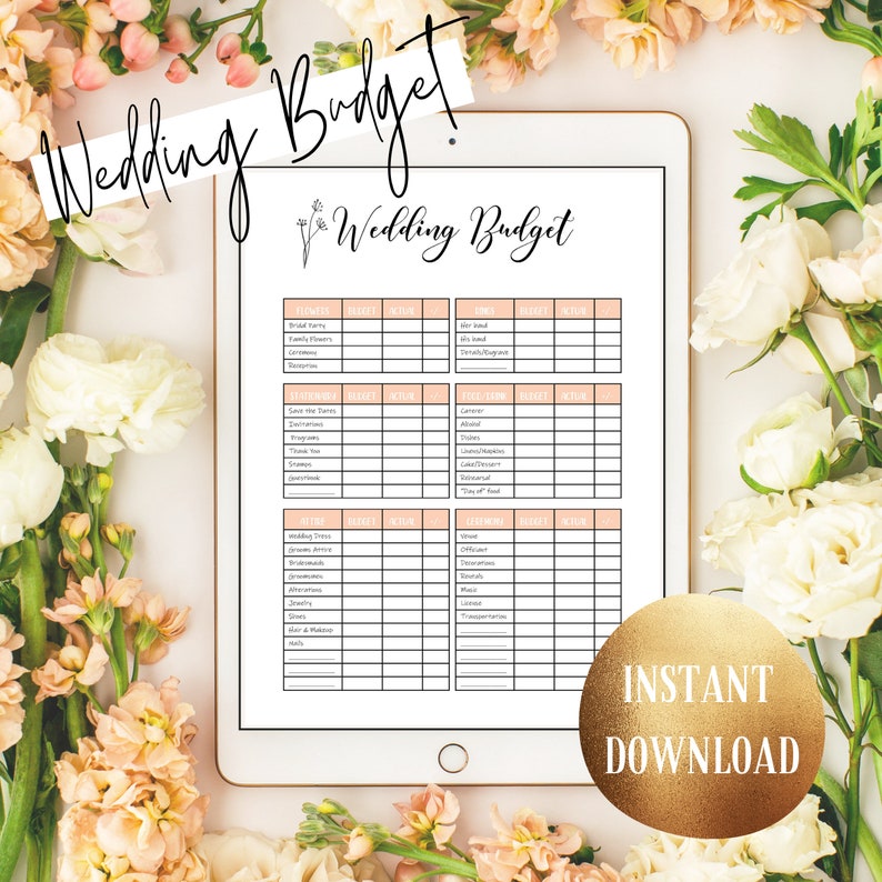 May include: A digital wedding budget planner displayed on a tablet, surrounded by white and pink flowers. The planner features a floral design and the words "Wedding Budget." A gold circle with the words "Instant Download" is in the bottom right corner.