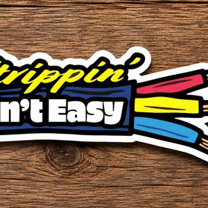 Strippin Ain't Easy Sticker, Wire Stripper Decal, Electrician Sticker, Funny Electrical Vinyl Sticker, Waterproof Tool Box Decal