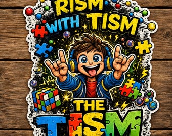 Rism With the Tism Sticker | Funny Neurodivergent Vinyl Decal | Autism Humor Sticker | Waterproof Laptop Sticker | Water Bottle Decal