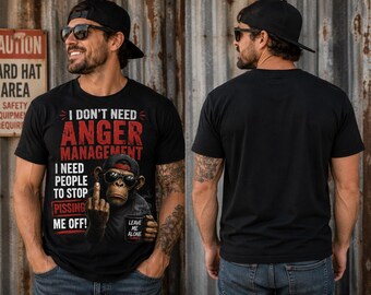 I Don't Need Anger Management Shirt | Funny Monkey Graphic T-Shirt | Sarcastic Men's Tee | Humor Gift for Him