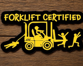 Forklift Certified Sticker, Funny Forklift Operator Decal, Warehouse Humor Sticker, Waterproof Vinyl Hard Hat Sticker, Blue Collar Gift