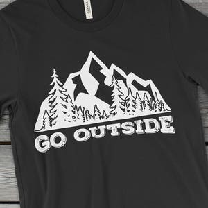 Go Outside Shirt | Go Outside | Camping Shirt | Outdoors Shirt | Nature Shirt | Outdoorsy Shirt | Hiking Shirt | Camping Shirt | Hiking