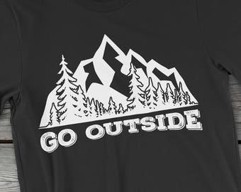 Go Outside Shirt | Go Outside | Camping Shirt | Outdoors Shirt | Nature Shirt | Outdoorsy Shirt | Hiking Shirt | Camping Shirt | Hiking