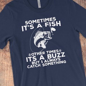 Manchmal ist es ein Fisch | Lustige Angeln Shirt | Angeln Shirt | Lustige trinken Shirt | Angeln Geschenke | Angeln T Shirt | Fischer Shirt