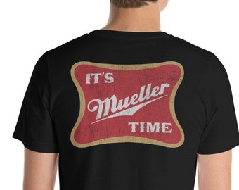 Original Distressed It's Mueller Time Back Print | Vintage Anti-Trump Mueller T-Shirt Back Print | Impeach Trump | Dump Trump | Not My Presi