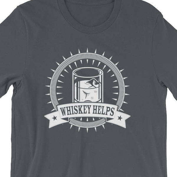 Vintage Whiskey Helps Funny Drinking T-Shirt, Whiskey Lover, Bourbon, Whiskey Helps Tshirt, Retro alcohol
