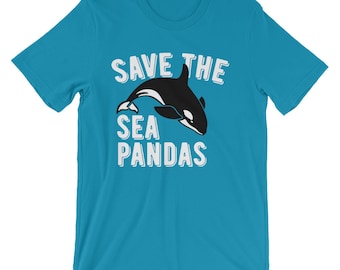 Save the Sea Pandas T-shirt, Funny Sea Panda, Save the Orcas, Orca Shirt, Funny Panda Tee, Killer Whale, Save the Ocean Tshirt, Sea Panda