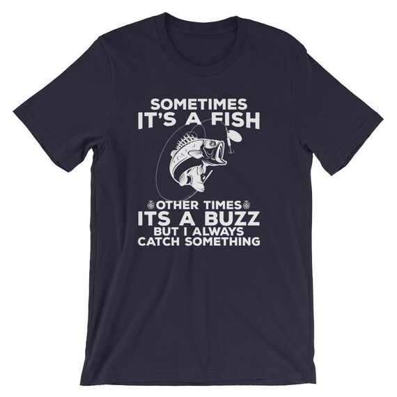 Sometimes It's A Fish Funny Fishing Shirt Fishing Shirt Funny Drinking Shirt  Fishing Gifts Fishing T Shirt Fisherman Shirt -  Canada