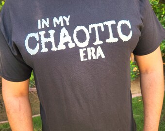 Chaotic Era T-Shirt