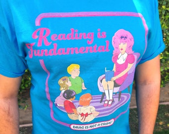 Reading is Fundamental, Drag is not a Crime T-Shirt