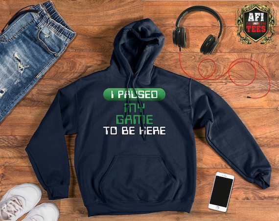 XXL I Paused My Game To Be Here Adults Hoodie Gamer Gaming Sizes S